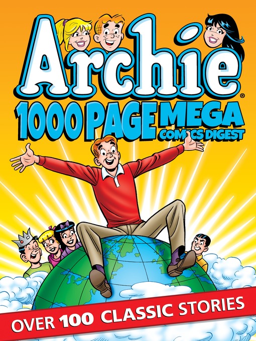 Title details for Archie 1000 Page Comics Mega-Digest by Archie Superstars - Available